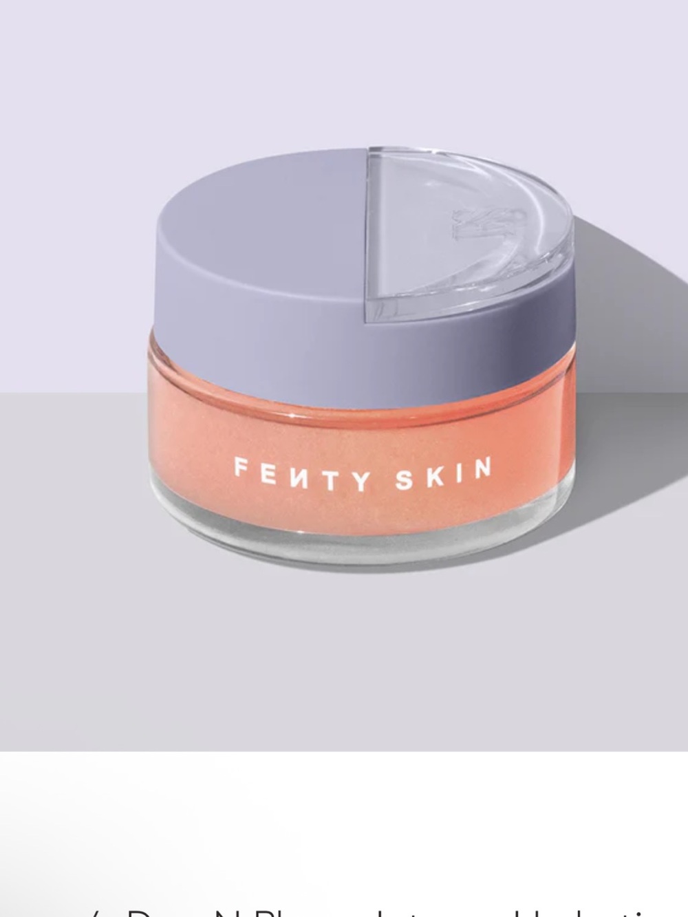 Fenty Skin Dew and Plump Intense Hydration slushie overnight mask